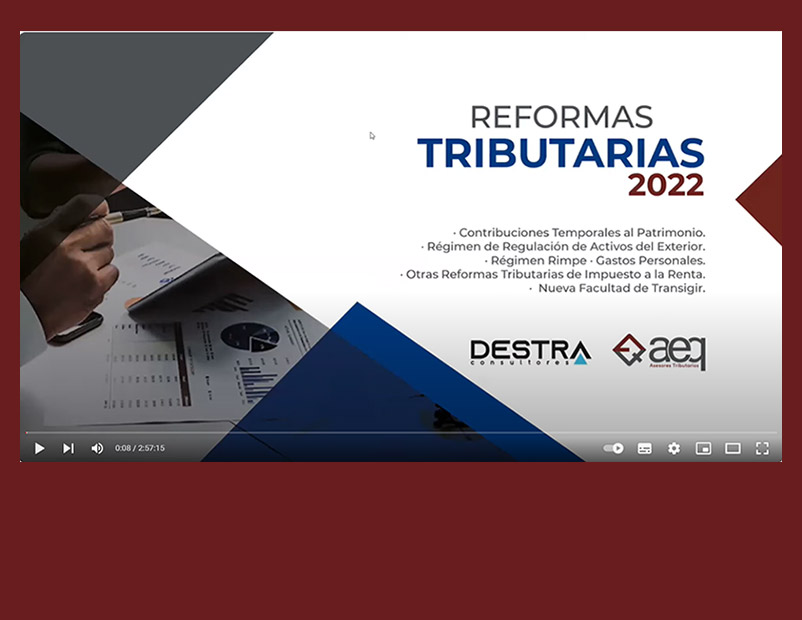 Reformas Tributarias 2022 Ley Orgánica de Desarrollo Económico y Sostenibilidad Fiscal Destra-AEQ
